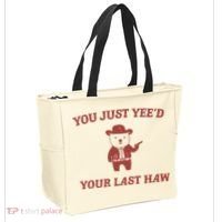 You Just YeeD Your Last Haw Tote Bag thumb 2