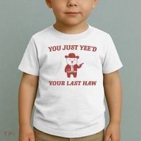 You Just YeeD Your Last Haw Toddler T-Shirt thumb 2