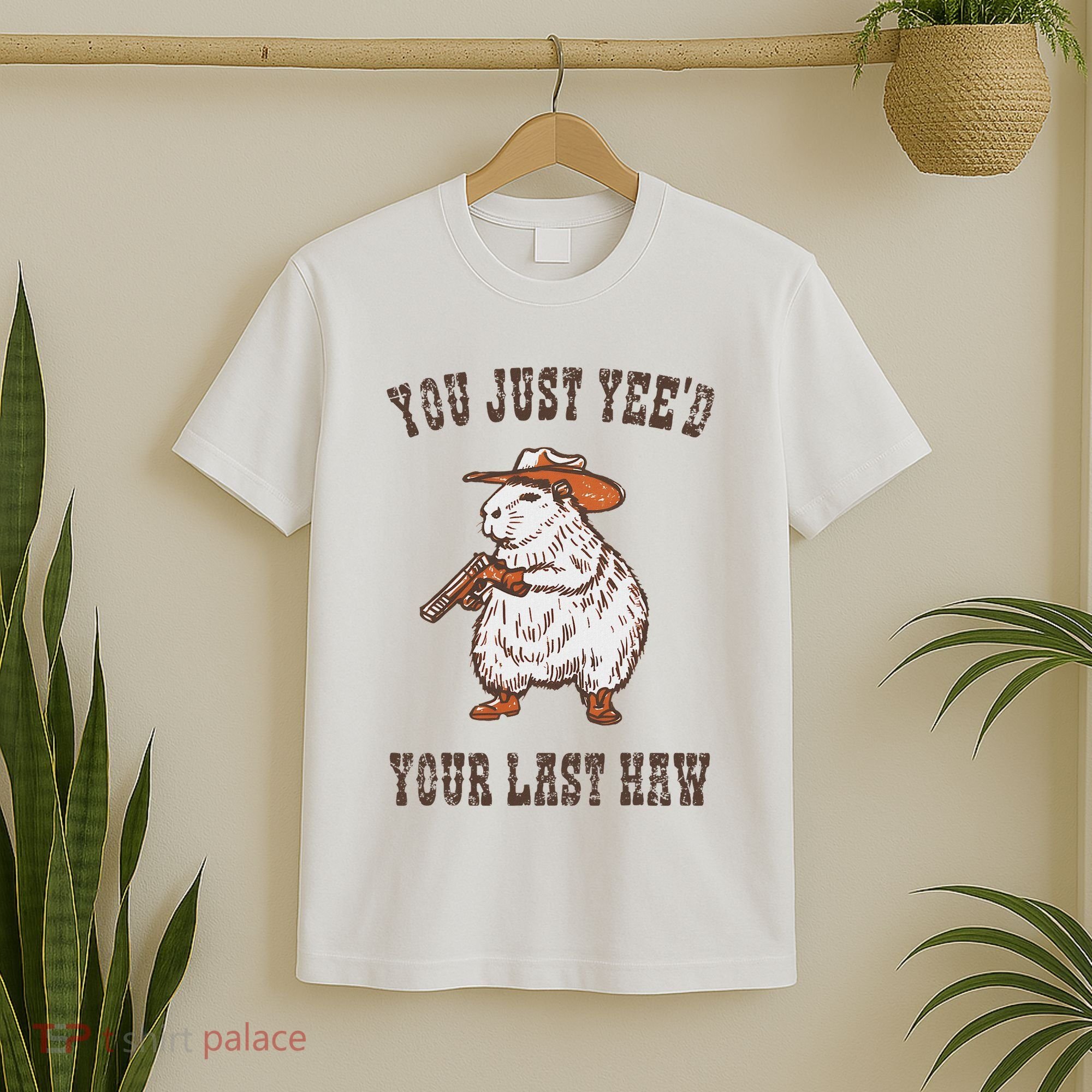 You Just YeeD Your Last Haw Funny Cowboy Capybara Sarcastic T-Shirt