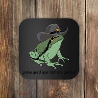 You Just Yeed Your Last Haw Funny Frog Coaster thumb 0