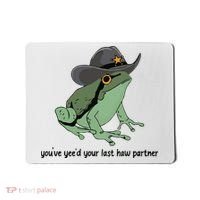 You Just Yeed Your Last Haw Funny Frog Mousepad thumb 0