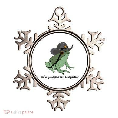 You Just Yeed Your Last Haw Funny Frog Ornament