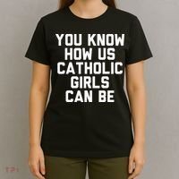 You Know How Us Catholic Can Be Funny Catholic T-Shirt thumb 4