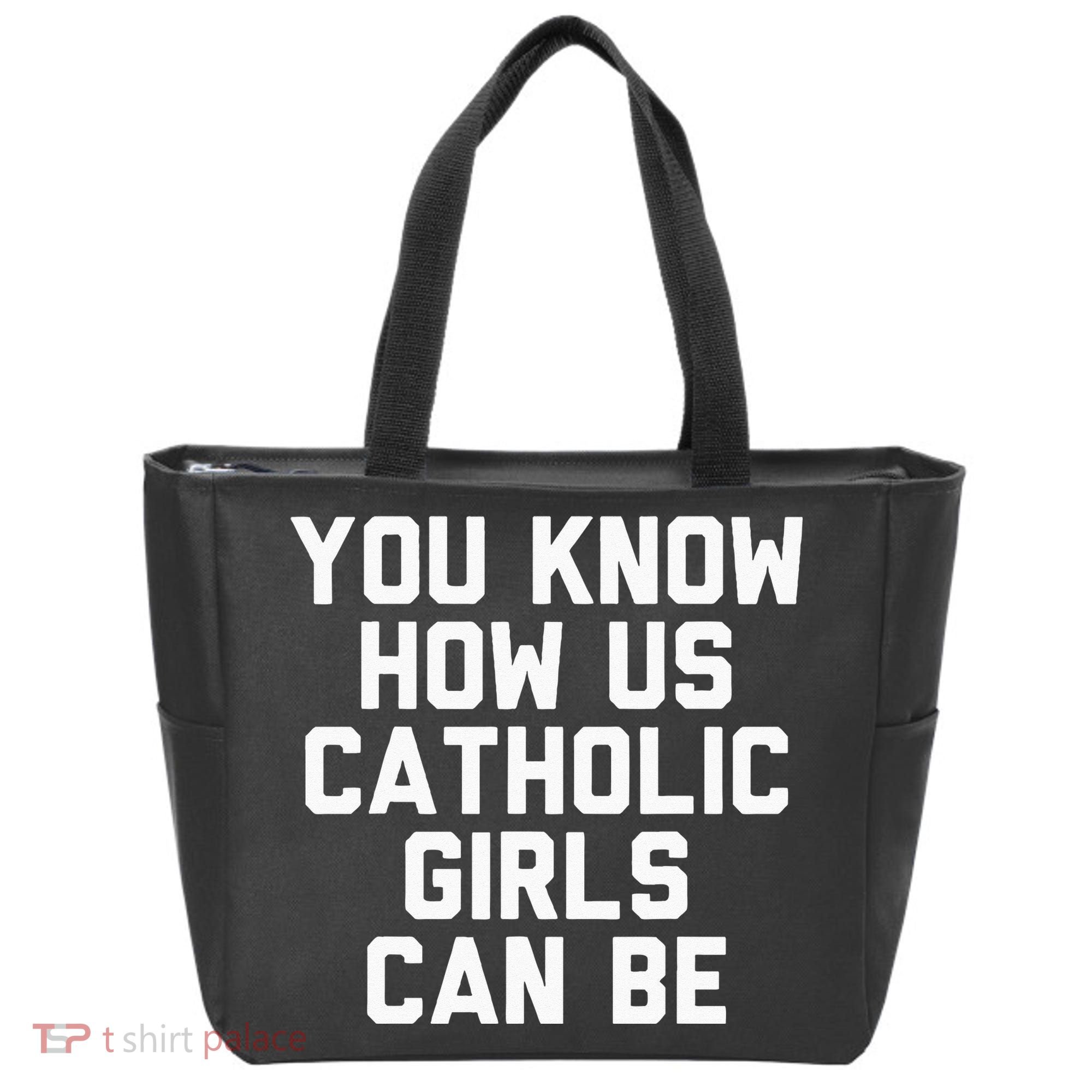 You Know How Us Catholic Can Be Funny Catholic Tote Bag