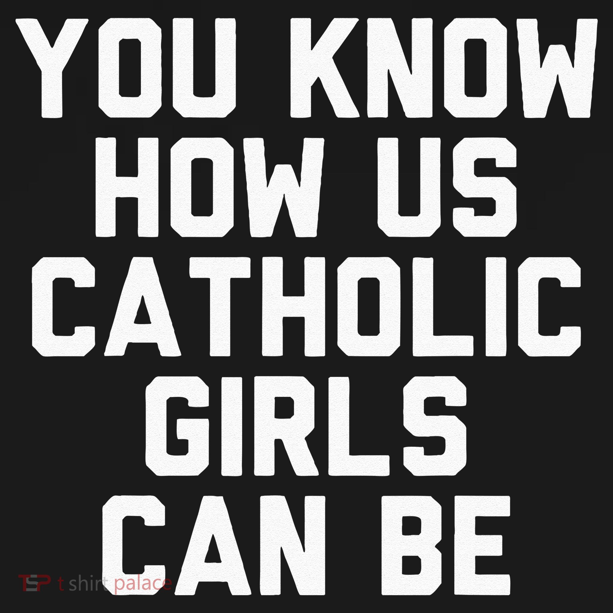 You Know How Us Catholic Can Be Funny Catholic Tote Bag