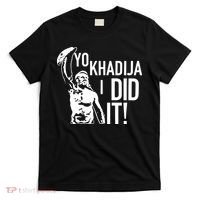 Yo Khadija I Did It T-Shirt thumb 0