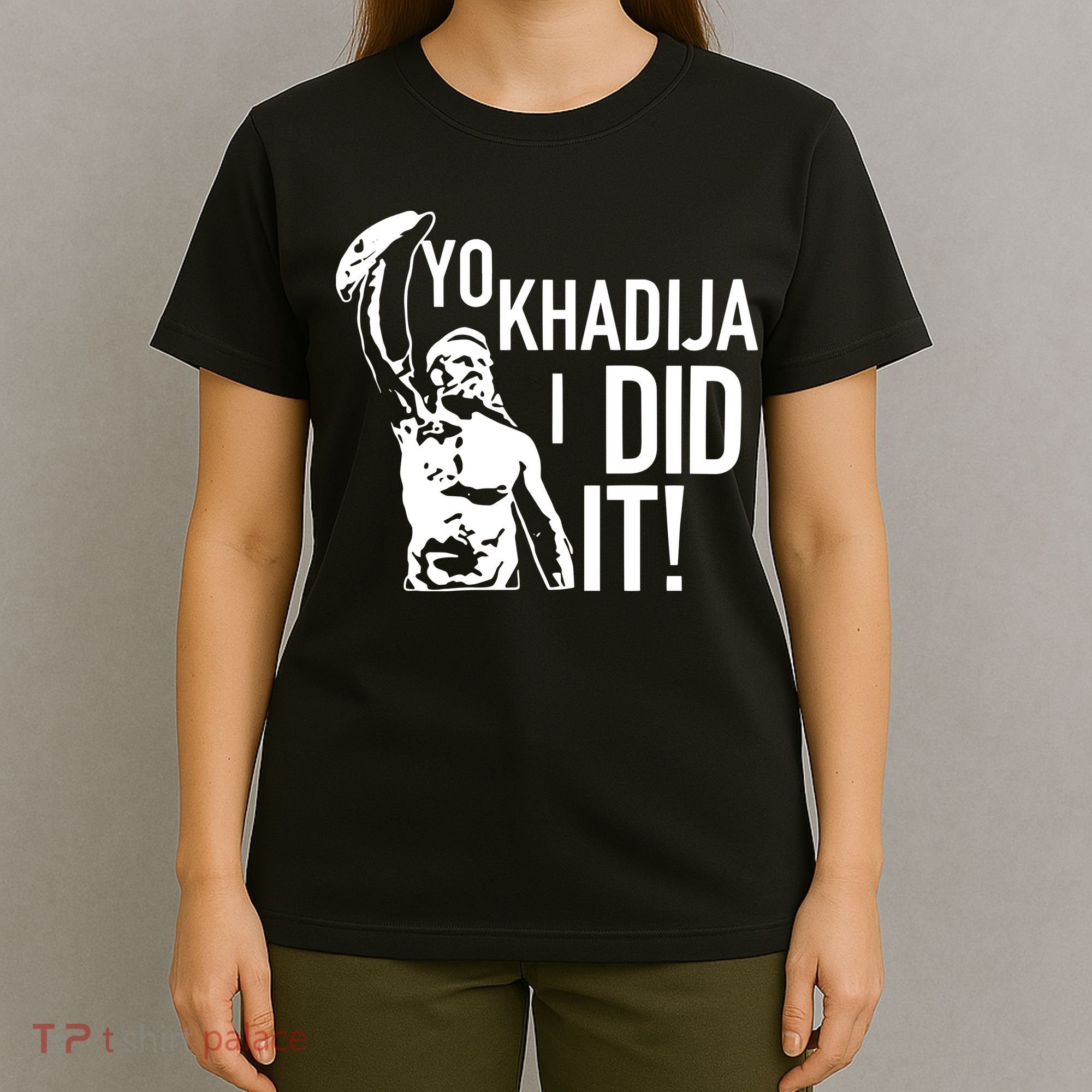 Yo Khadija I Did It T-Shirt
