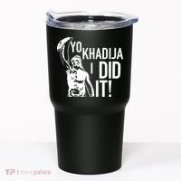 Yo Khadija I Did It Tumbler thumb 0