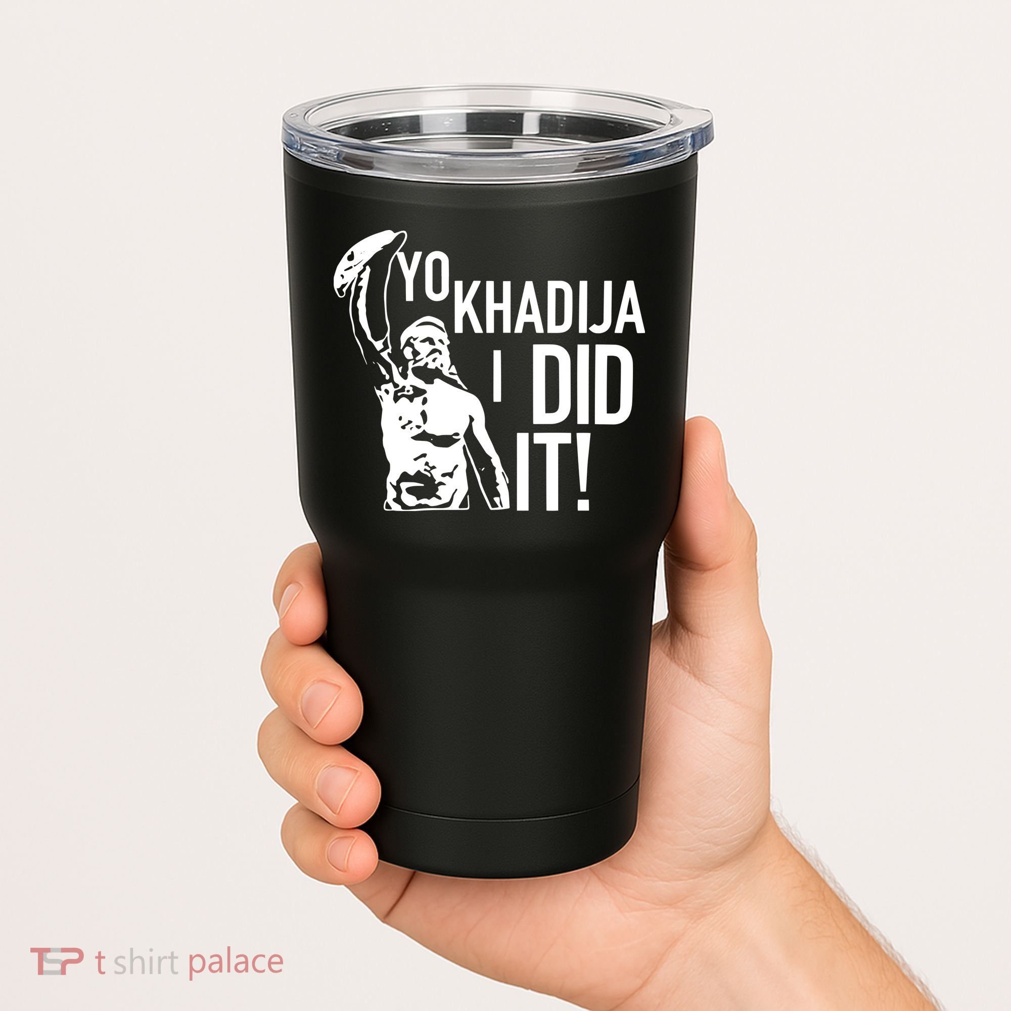 Yo Khadija I Did It Tumbler