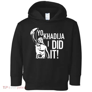 Yo Khadija I Did It Toddler Hoodie