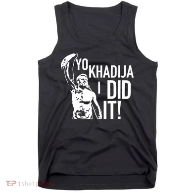 Yo Khadija I Did It Tank Top