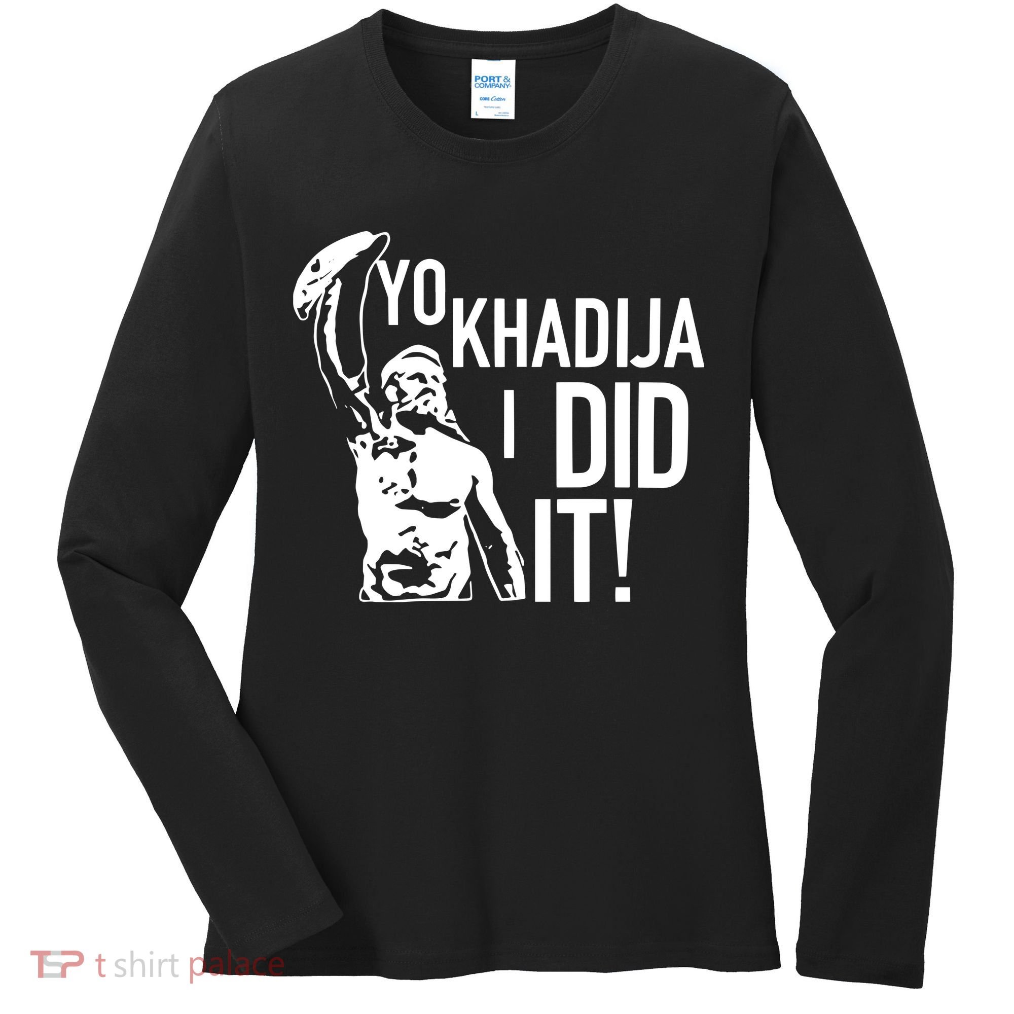 Yo Khadija I Did It Women's Long Sleeve Shirt