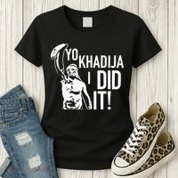 Yo Khadija I Did It Women's T-Shirt thumb 3