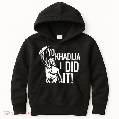 Yo Khadija I Did It Kids Hoodie