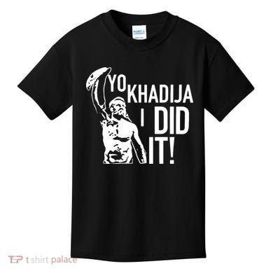 Yo Khadija I Did It Kids T-Shirt