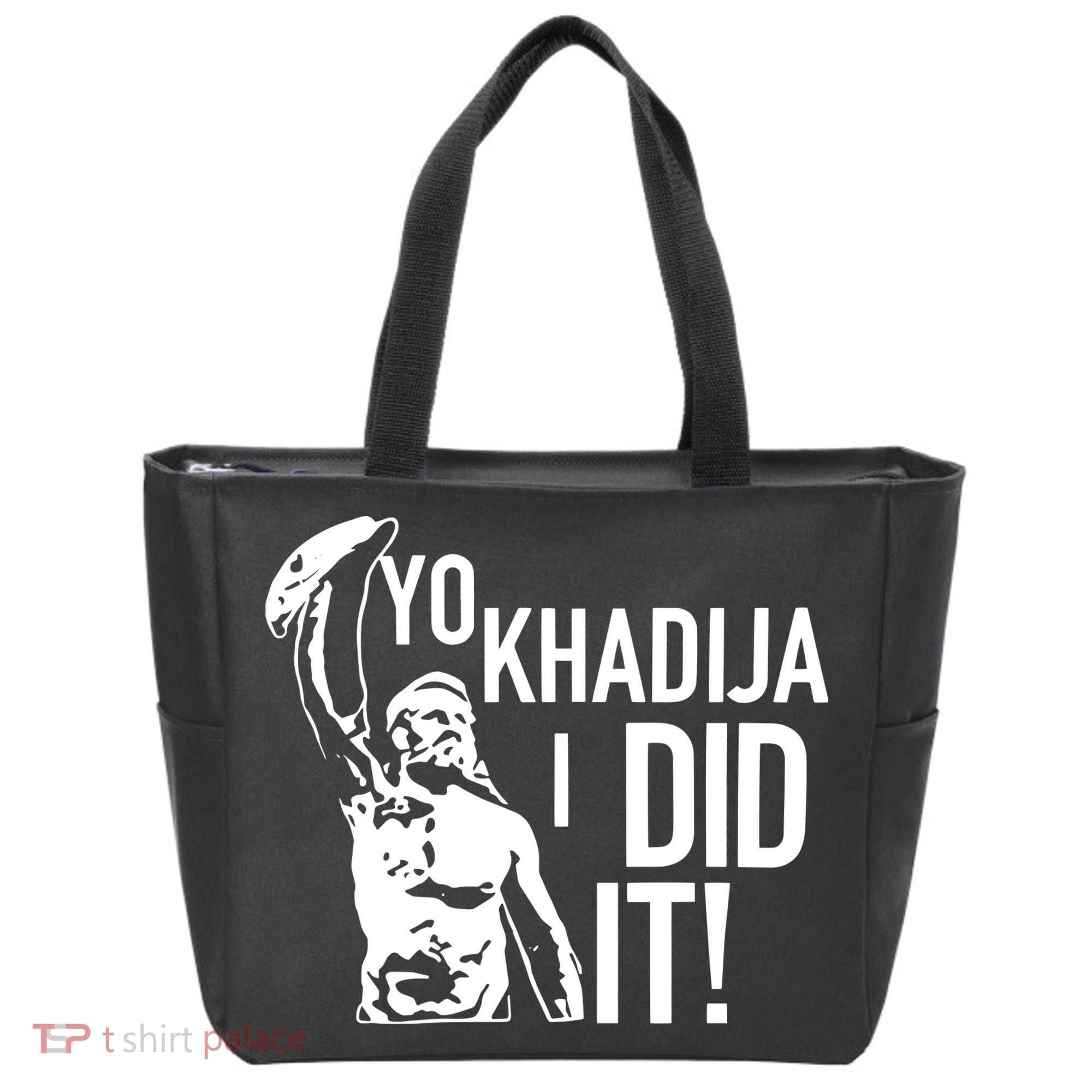 Yo Khadija I Did It Tote Bag
