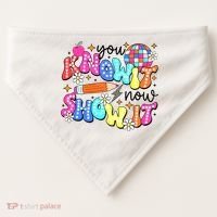 You Know It Now Show It State Testing USA-Made Doggie Bandana thumb 0