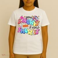 You Know It Now Show It State Testing T-Shirt thumb 4