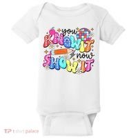You Know It Now Show It State Testing Baby Bodysuit thumb 0