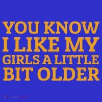 You Know I Like My Girl A Little Bit Older Women's Tank Top thumb 5