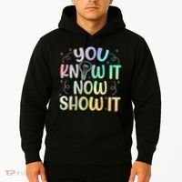 You Know It Now Show It Testing Day Teacher Hoodie thumb 2
