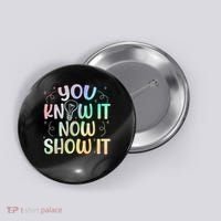 You Know It Now Show It Testing Day Teacher Button thumb 0