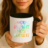 You Know It Now Show It Testing Day Teacher Coffee Mug thumb 3