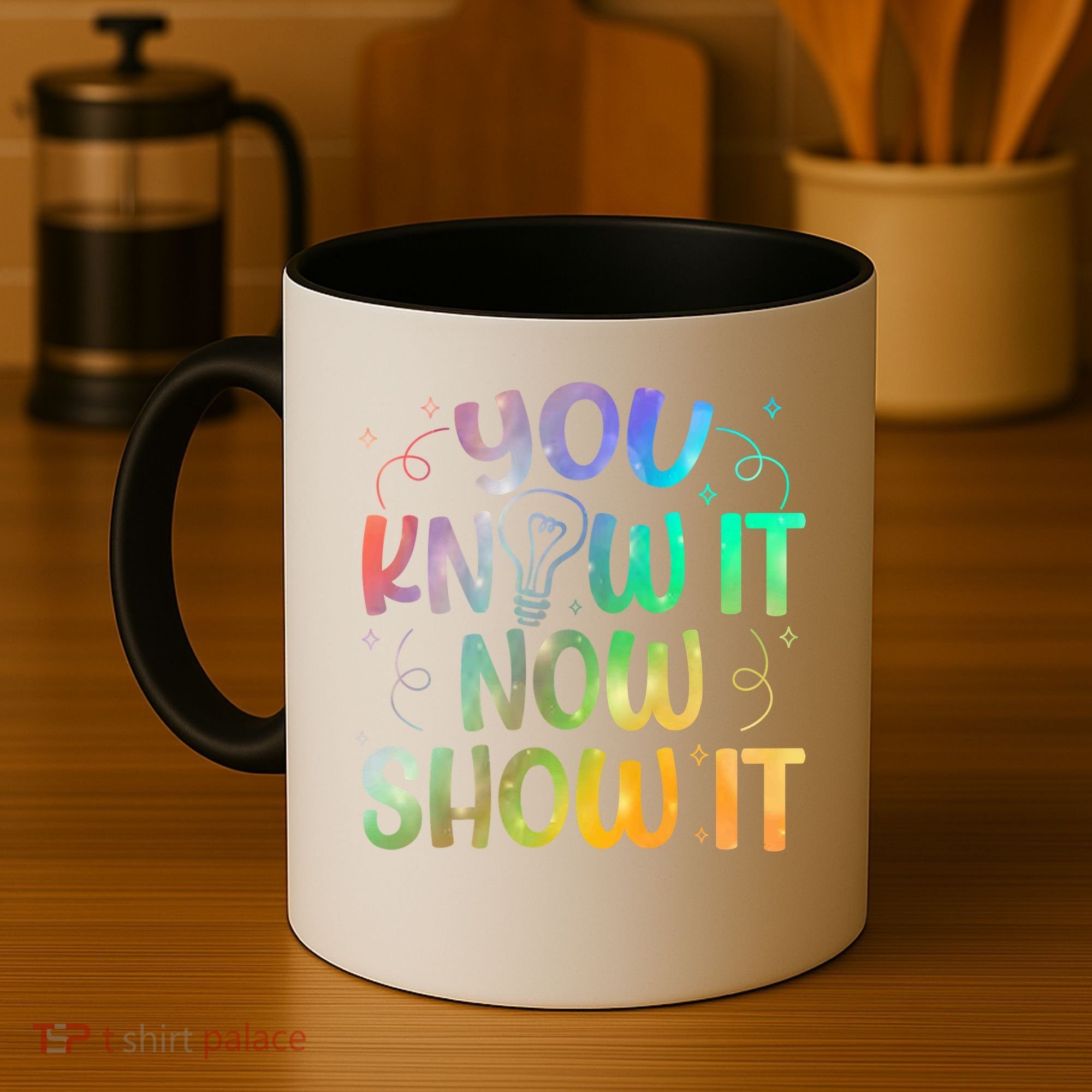 You Know It Now Show It Testing Day Teacher Coffee Mug