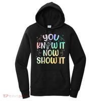 You Know It Now Show It Testing Day Teacher Women's Hoodie thumb 0