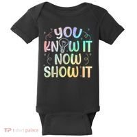 You Know It Now Show It Testing Day Teacher Baby Bodysuit thumb 0