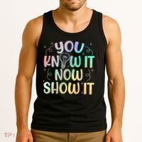 You Know It Now Show It Testing Day Teacher Tank Top thumb 3