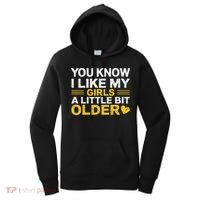 You Know I Like My Girl A Little Bit Older Women's Hoodie thumb 0