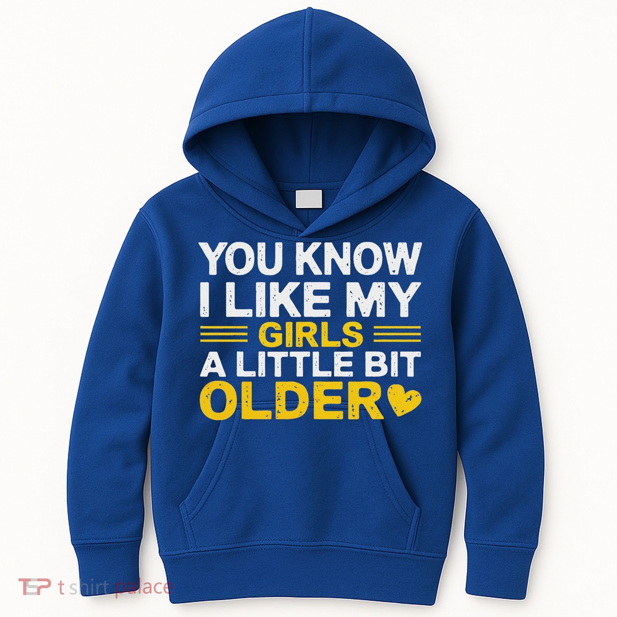 You Know I Like My Girl A Little Bit Older Kids Hoodie