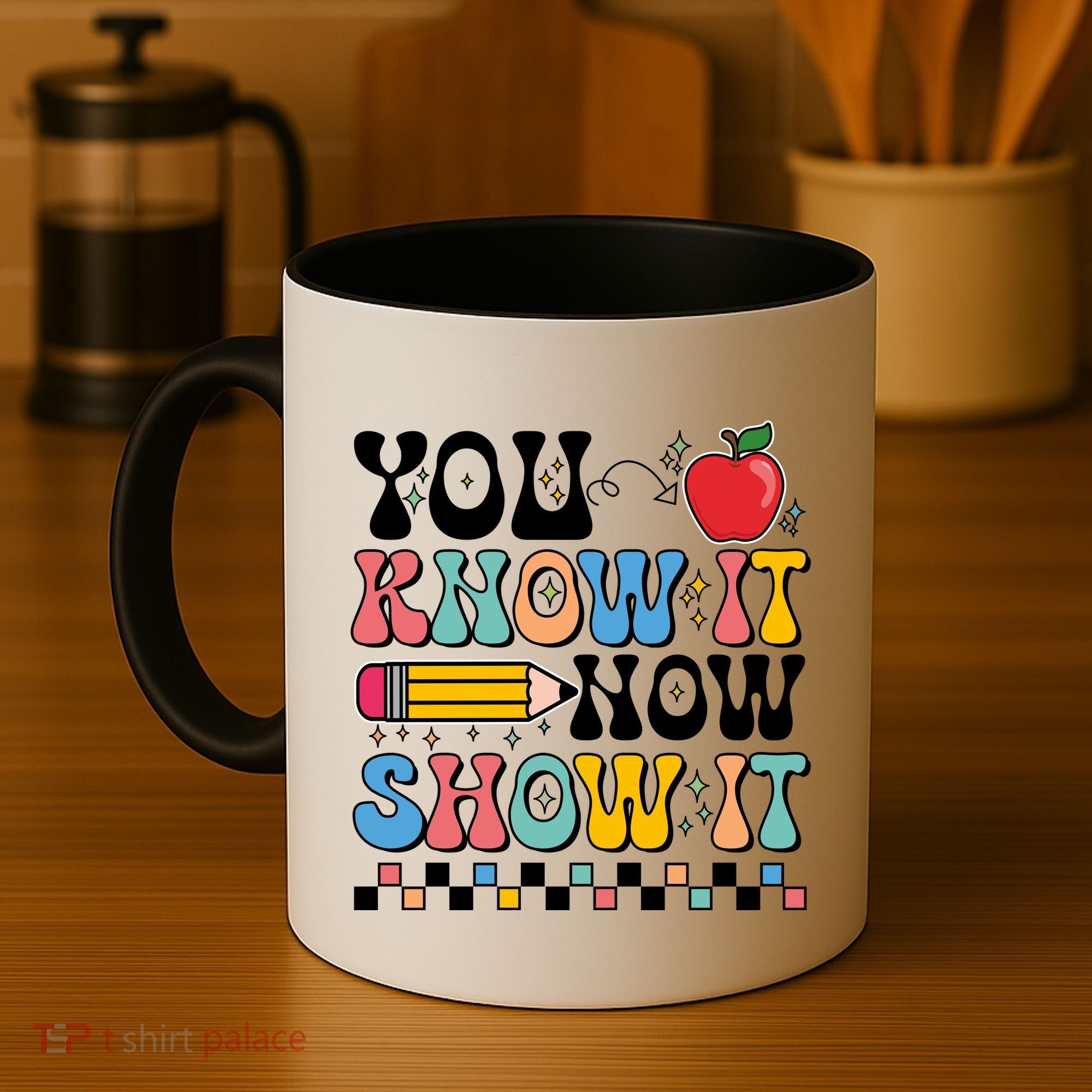 You Know It Now Show It Testing Day Teacher Life Coffee Mug