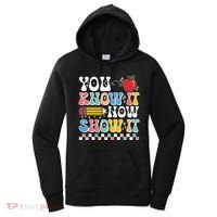 You Know It Now Show It Testing Day Teacher Life Women's Hoodie thumb 0