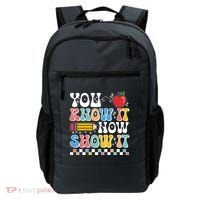 You Know It Now Show It Testing Day Teacher Life Backpack thumb 0