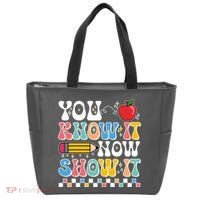 You Know It Now Show It Testing Day Teacher Life Tote Bag thumb 0