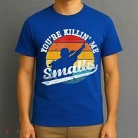 You're Killin Me Smalls Funny T-Shirt thumb 3