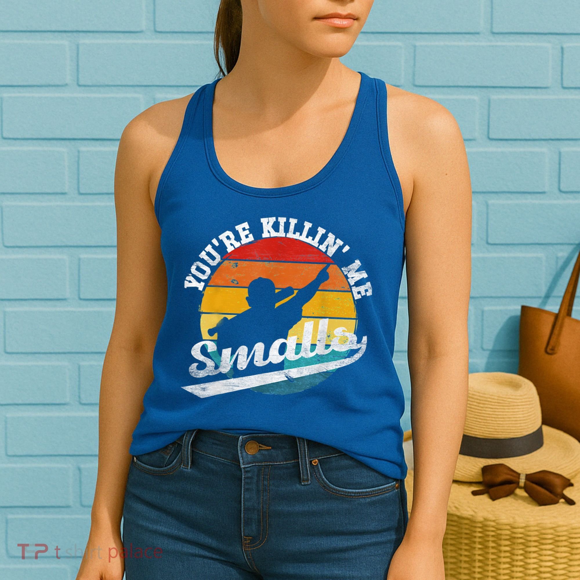 You're Killin Me Smalls Funny Women's Tank Top