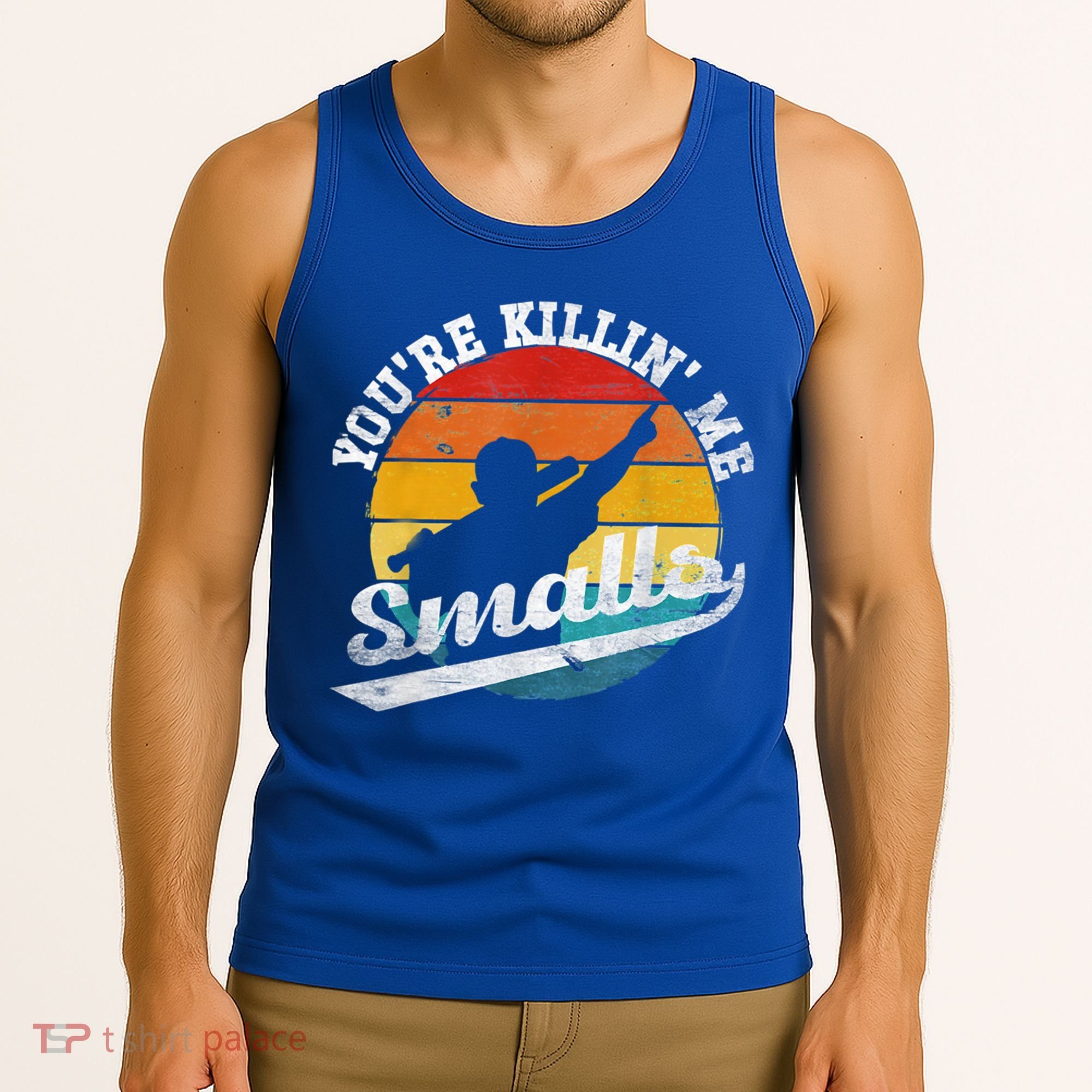 You're Killin Me Smalls Funny Tank Top