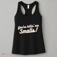 YouRe Killin Me Smalls Baseball Lover & Softball Fan Women's Tank Top thumb 3