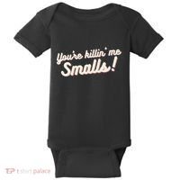 YouRe Killin Me Smalls Baseball Lover & Softball Fan Baby Bodysuit thumb 0