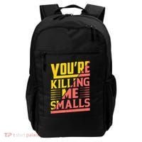 YouRe Killing Me Smalls Print Backpack thumb 0