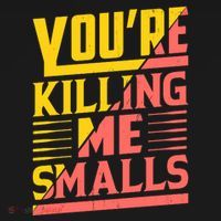 YouRe Killing Me Smalls Print Women's Hoodie thumb 2