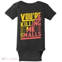 YouRe Killing Me Smalls Print Baby Bodysuit thumb 0