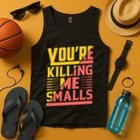 YouRe Killing Me Smalls Print Tank Top thumb 4