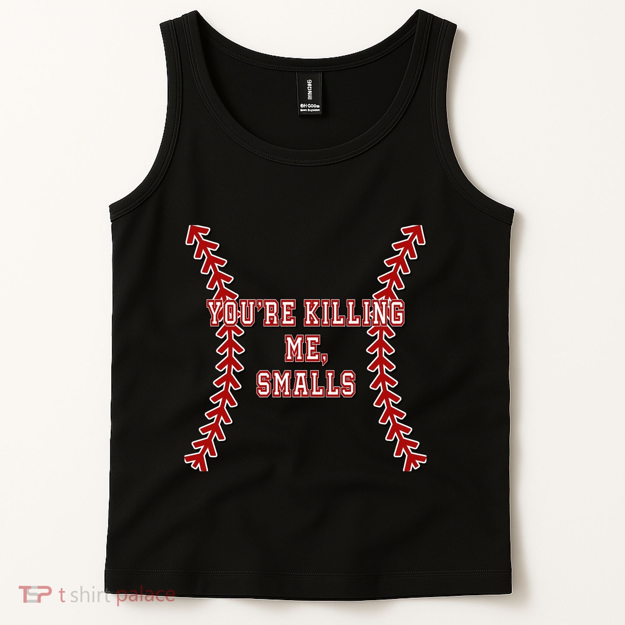 YouRe Killing Me Smalls Graphic Tank Top