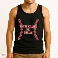 YouRe Killing Me Smalls Graphic Tank Top thumb 3