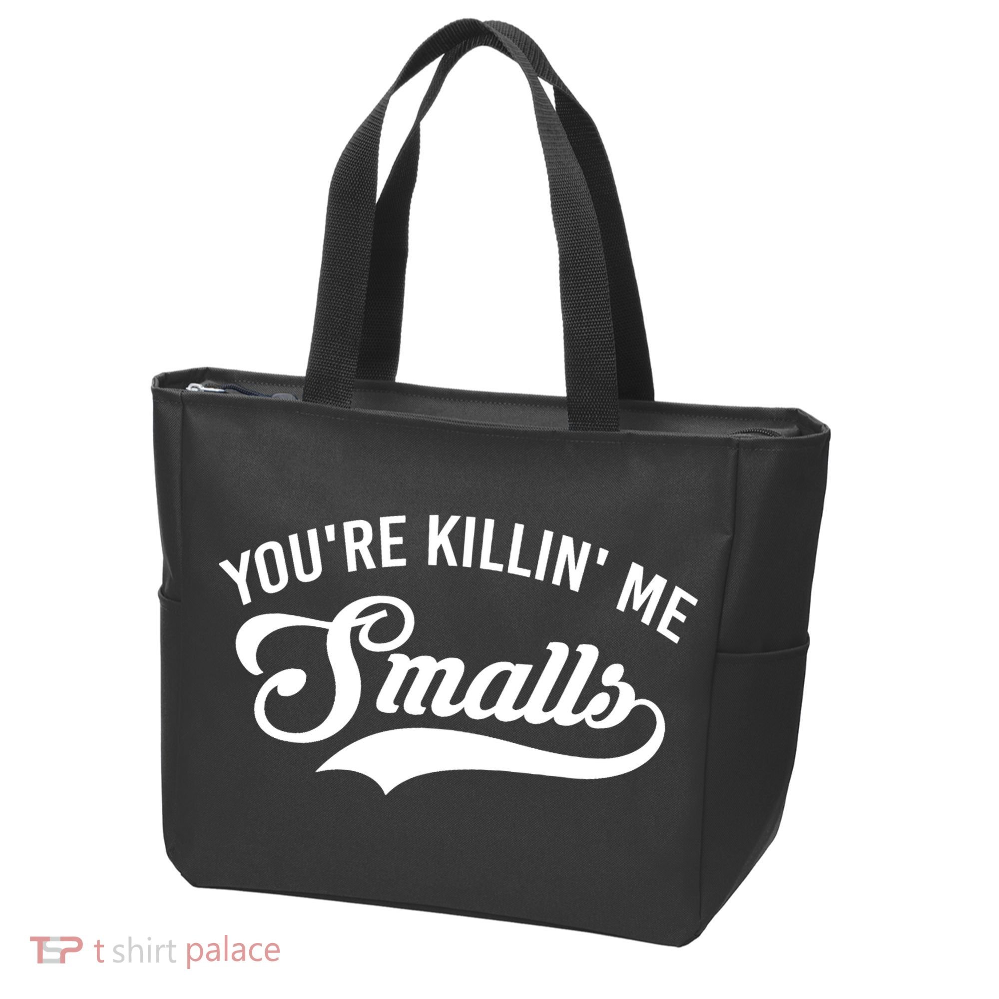 You're Killin Me Smalls Baseball Tote Bag