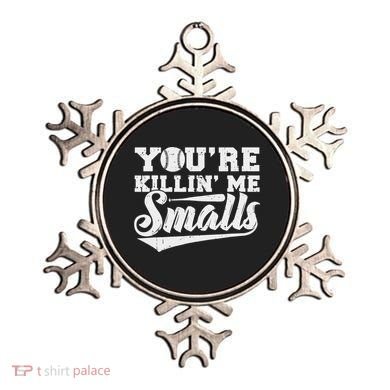 You're Killin' Me Smalls Shirt Funny Baseball Ornament